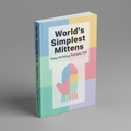 World’s Simplest Mittens – Easy Knitting Pattern PDF
